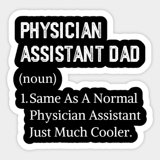 Cute Physician Assistant Father Day For Dad Sticker